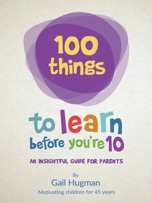 cover image of 100 things to learn before you're 10